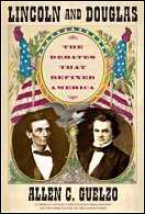 Lincoln and Douglas: The Debates that Defined America